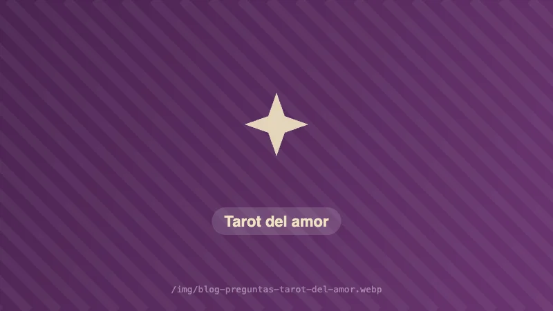 Las preguntas más útiles para una lectura de tarot del amor